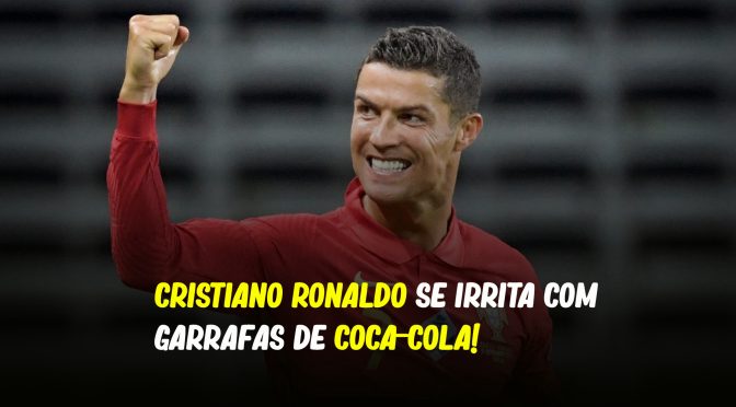 CRISTIANO RONALDO SE IRRITA COM GARRAFAS DE COCA-COLA!