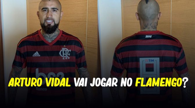 ARTURO VIDAL VAI JOGAR NO FLAMENGO?